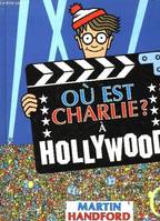 Où est Charlie? à Hollywood