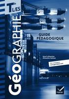 Géographie Tles L, ES éd. 2012 - Guide pédagogique