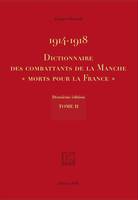 1914-1918 Dictionnaire des combattants de la Manche 