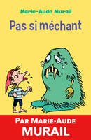 Pas si méchant, Trois histoires pour enfants