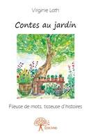 Contes au jardin, Fileuse de mots, tisseuse d’histoires