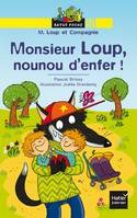 M. Loup et Compagnie, Monsieur loup nounou d'enfer !