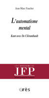 L'automatisme mental, Kant avec De Clérambault