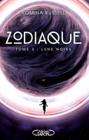 3, Zodiaque - tome 3 Lune noire