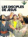 Les disciples de Jésus