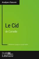 Le Cid de Corneille (Analyse approfondie), Approfondissez votre lecture des romans classiques et modernes avec Profil-Litteraire.fr