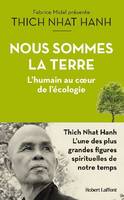 Nous sommes la Terre, L'humain au coeur de l'écologie