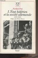 L'Etat hitlérien et la Société allemande (1933-1945), 1933-1945