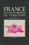 France, les dynamiques du territoire, [actes du colloque]