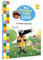 Mes lectures du CP avec Loup, La rentrée des classes