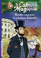 La cabane magique, Tome 42, Rendez-vous avec le président Lincoln