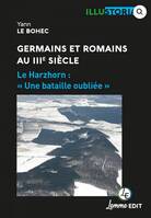 Germains et Romains au IIIe siècle, Le Harzhorn : « Une bataille oubliée »