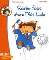 SOIREE FOOT CHEZ P'TIT LULU