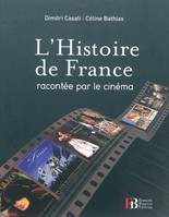 L'histoire de France racontée par le cinéma, racontée par le cinéma