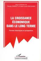 Croissance economique dans le long terme (la), Formes historiques et prospective