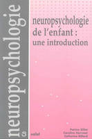 Neuropsychologie de l'enfant : une introduction, une introduction