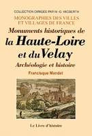 Monuments historiques de la Haute-Loire et du Velay - archéologie, histoire, archéologie, histoire