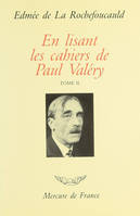 En lisant les «Cahiers» de Paul Valéry (Tome 2-1925-1938), 1925-1938