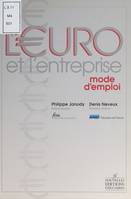 L'euro et l'entreprise : mode d'emploi