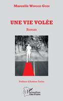 Une vie volée, Roman