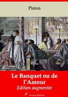 Le Banquet ou de l’Amour – suivi d'annexes, Nouvelle édition 2019