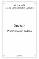 Douzain, Deuxième saison poétique