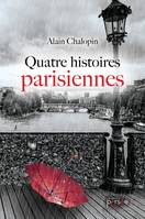 Quatre histoires parisiennes, Nouvelles