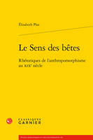 Le sens des bêtes, Rhétoriques de l'anthropomorphisme au xixe siècle