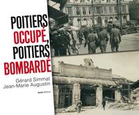 Poitiers occupe, Poitiers bombarde