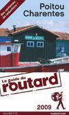 Guide du Routard Poitou Charentes 2009