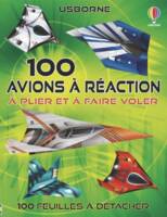 100 avions à réaction à plier et à faire voler