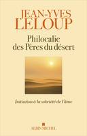 Philocalie des pères du désert, Initiation à la sobriété de l’âme