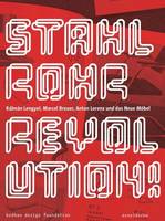 Stahlrohrrevolution! KAlmAn Lengyel, Marcel Breuer, Anton Lorenz und das Neue MObel /allemand