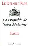 Le dernier pape, la prophétie de saint Malachie