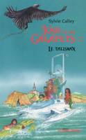 Josh et les Galapets, 2, Le talisman