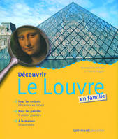 Découvrir le Louvre en famille, pour les enfants, 18 cartes au trésor, pour les parents, 9 visites guidées, à la maison, 16 activités