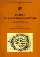 Chypre et la Méditerranée orientale, Actes du colloque tenu à Lyon, 1997