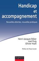 Handicap et accompagnement - Nouvelles attentes, nouvelles pratiques, Nouvelles attentes, nouvelles pratiques