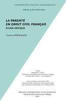 La parenté en droit civil français, Étude critique