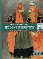Six contes bretons, (en français et en breton)