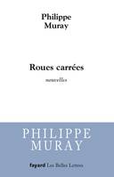 Roues carrées, nouvelles