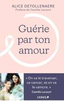 Guérie par ton amour