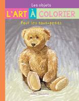 L'art à colorier pour les tout petits, Objets