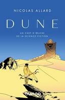 Dune, Un chef-d'oeuvre de la science fiction