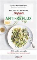 Mes petites recettes magiques anti-reflux