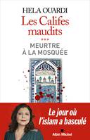 Meurtre à la mosquée, Les califes maudits - volume 3