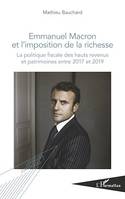 Emmanuel Macron et l'imposition de la richesse, La politique fiscale des hauts revenus et patrimoines entre 2017 et 2019