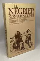 Le négrier aventures de mer, aventures de mer