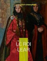 Le Roi Lear, Tragédie antique