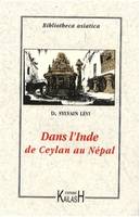 Dans l'Inde - de Ceylan au Népal, de Ceylan au Népal